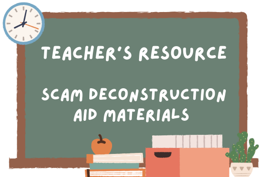 Teacher’s resource – scam deconstruction aid materials 
